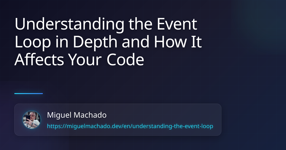 Understanding the Event Loop in Depth and How It Affects Your Code ...